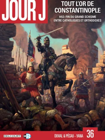 Jour J T36 - Tout l'or de Constantinople