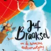 Juf Braaksel en de woeste achtervolging