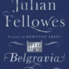 Julian Fellowes's Belgravia