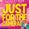 Just for the Cameras