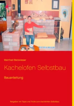 Kachelofen Selbstbau