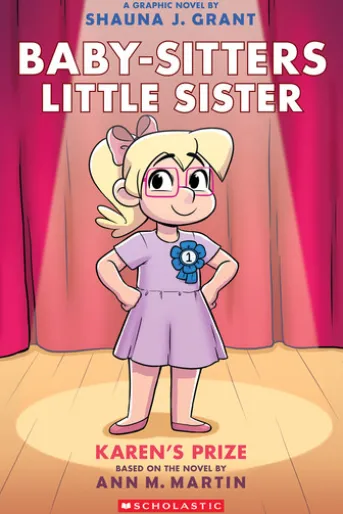 Karen's Prize: A Graphic Novel (Baby-sitters Little Sister #10)