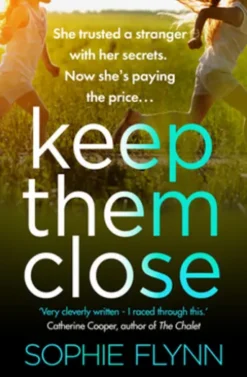 Keep Them Close