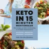 Keto in 15 minuten - Mediterraans