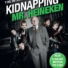 Kidnapping Mr. Heineken