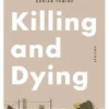 Killing and Dying