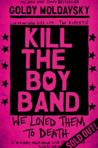 Kill the Boy Band
