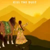 Kiss the Dust