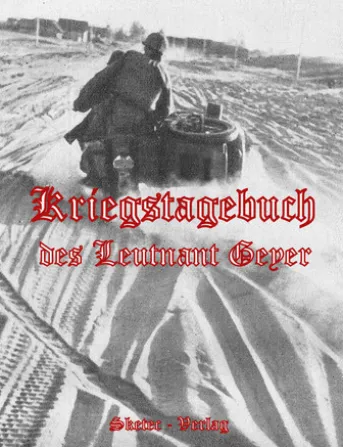 Kriegstagebuch des Leutnant Geyer