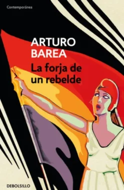 La forja de un rebelde (pack con La forja | La ruta | La llama)