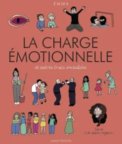 La charge émotionnelle et autres trucs invisibles