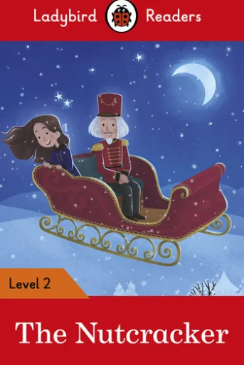 Ladybird Readers Level 2 - The Nutcracker (ELT Graded Reader)