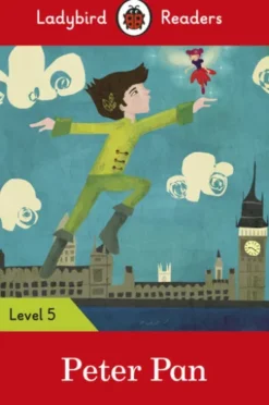 Ladybird Readers Level 5 - Peter Pan (ELT Graded Reader)
