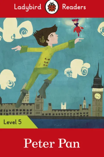 Ladybird Readers Level 5 - Peter Pan (ELT Graded Reader)