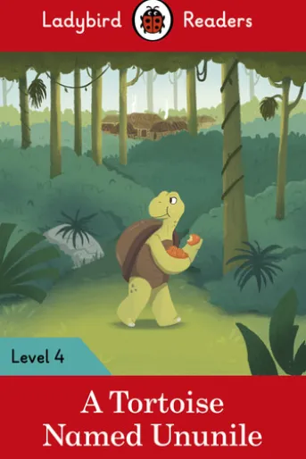 Ladybird Readers Level 4 - Tales from Africa - A Tortoise Named Ununile (ELT Graded Reader)