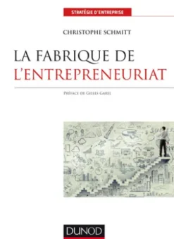 La fabrique de l'entrepreneuriat