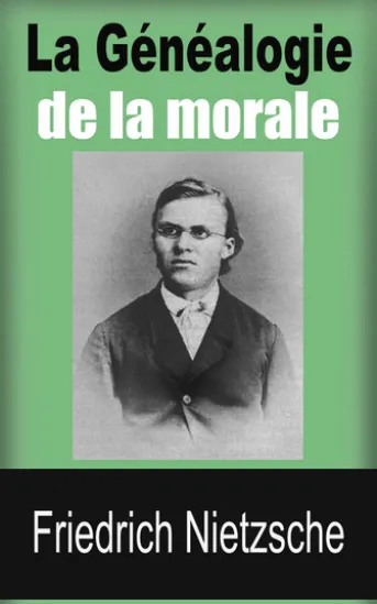 La Généalogie de la morale - (Œuvres complètes de Frédéric Nietzsche, vol. 11