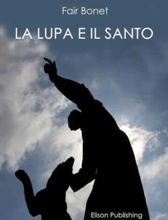 La lupa e il santo