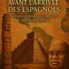 L'Amérique avant l'arrivée des Espagnols