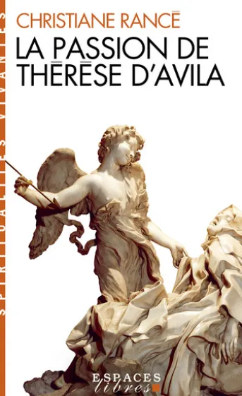 La Passion de Thérèse d'Avila