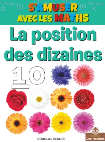 La position des dizaines (The Tens Place)