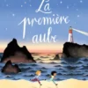 La première aube - Album - Dès 4 ans