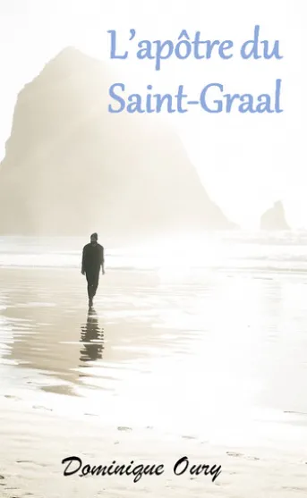 L’apôtre du Saint-Graal