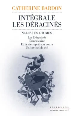 La saga des déracinés - L'intégrale