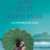 Las siete hermanas (Las Siete Hermanas 1)