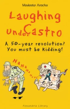 Laughing under Castro