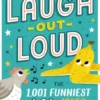 Laugh-Out-Loud: The 1,001 Funniest LOL Jokes of All Time