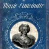 La Vie Joyeuse et Tragique de Marie-Antoinette