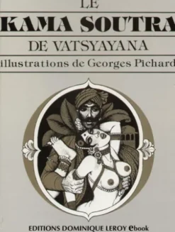 LE KAMA SUTRA DE GEORGES PICHARD