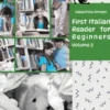 Learn Italian with First Italian Reader for Beginners Volume 2