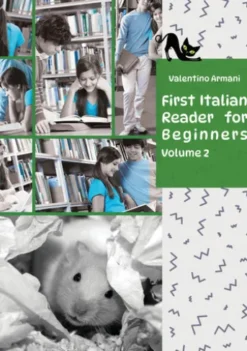 Learn Italian with First Italian Reader for Beginners Volume 2