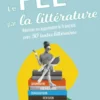 Le FLE par la littérature. B1-C1 (Français langue étrangère)