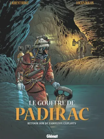 Le Gouffre de Padirac - Tome 03