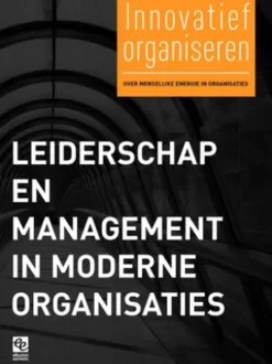 Leiderschap en management in moderne organisaties
