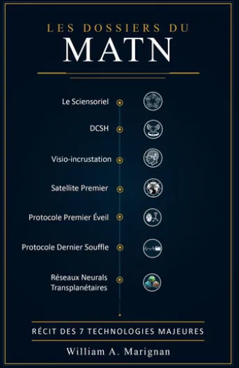 Les Dossiers du MATN — Récit des 7 technologies majeures
