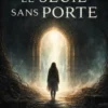 Le Seuil Sans Porte