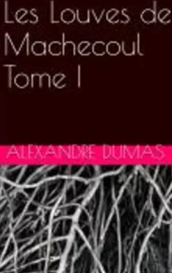 Les louves de machecoul Tome I
