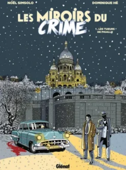 Les Miroirs du Crime - Tome 01