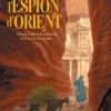 L'Espion d'Orient - Johann Ludwig Burckhardt et Petra, la cité perdue