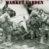 Lessons Learned From Operation Market Garden
