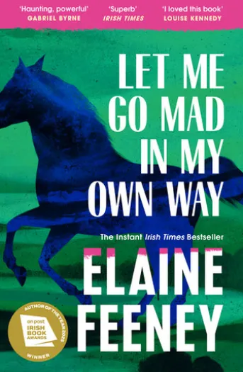 Let Me Go Mad in My Own Way