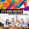 Let's Work Together! Advantages of Working as a Team | Scientific Method Investigation Grade 3 | Children's Science Education Books