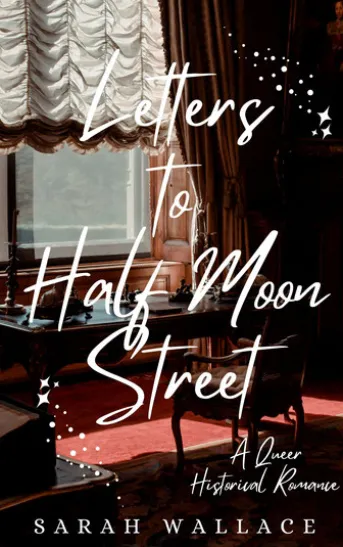 Letters to Half Moon Street
