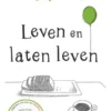 Leven en laten leven