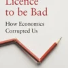 Licence to be Bad