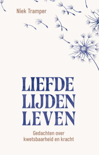 Liefde, lijden, leven